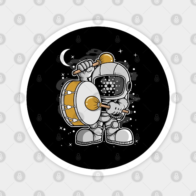 Astronaut Drummer Cardano ADA Coin To The Moon Crypto Token Cryptocurrency Blockchain Wallet Birthday Gift For Men Women Kids Magnet by Thingking About